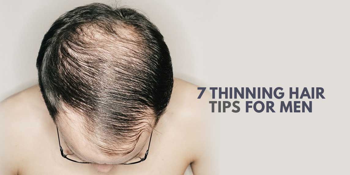 7 Thinning Hair Tips For Men To Avoid Young Baldness Hairatin®
